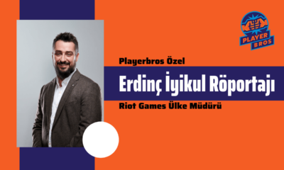Playerbros Özel: Riot Games Ülke Müdürü Erdinç İyikul Röportajı