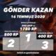 Gönder Kazan'da bu hafta: Toplam Ödül: 2980 RP + 200 GKP