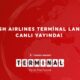 Türk Hava Yolları, Terminal girişim programını duyurdu