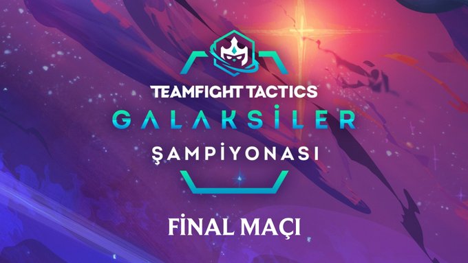 TFT: Galaksiler Şampiyonas