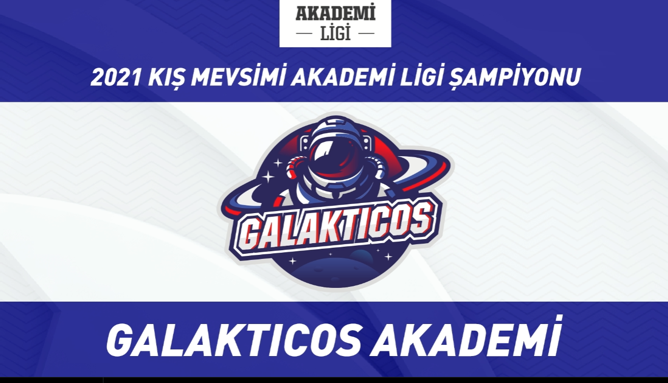 2021 Akademi Ligi Kış Mevsimi şampiyonu Galakticos Akademi!