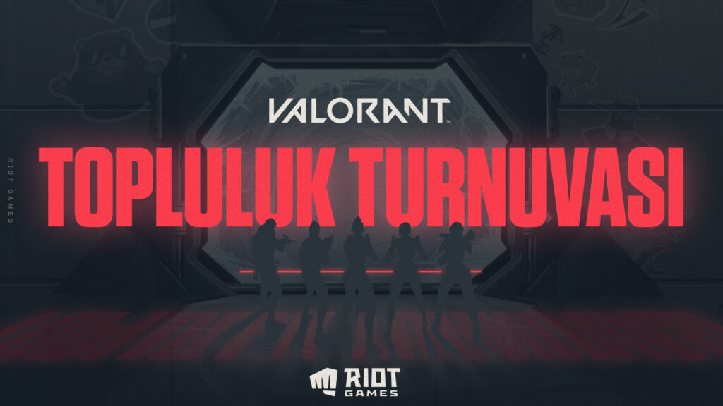 VALORANT topluluk turnuvası