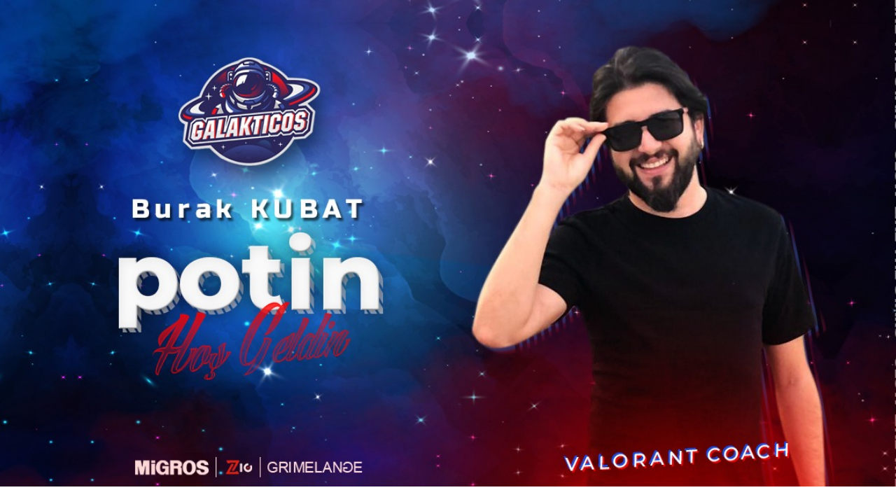 Team Galakticos VALORANT takımı koçunu duyurdu!