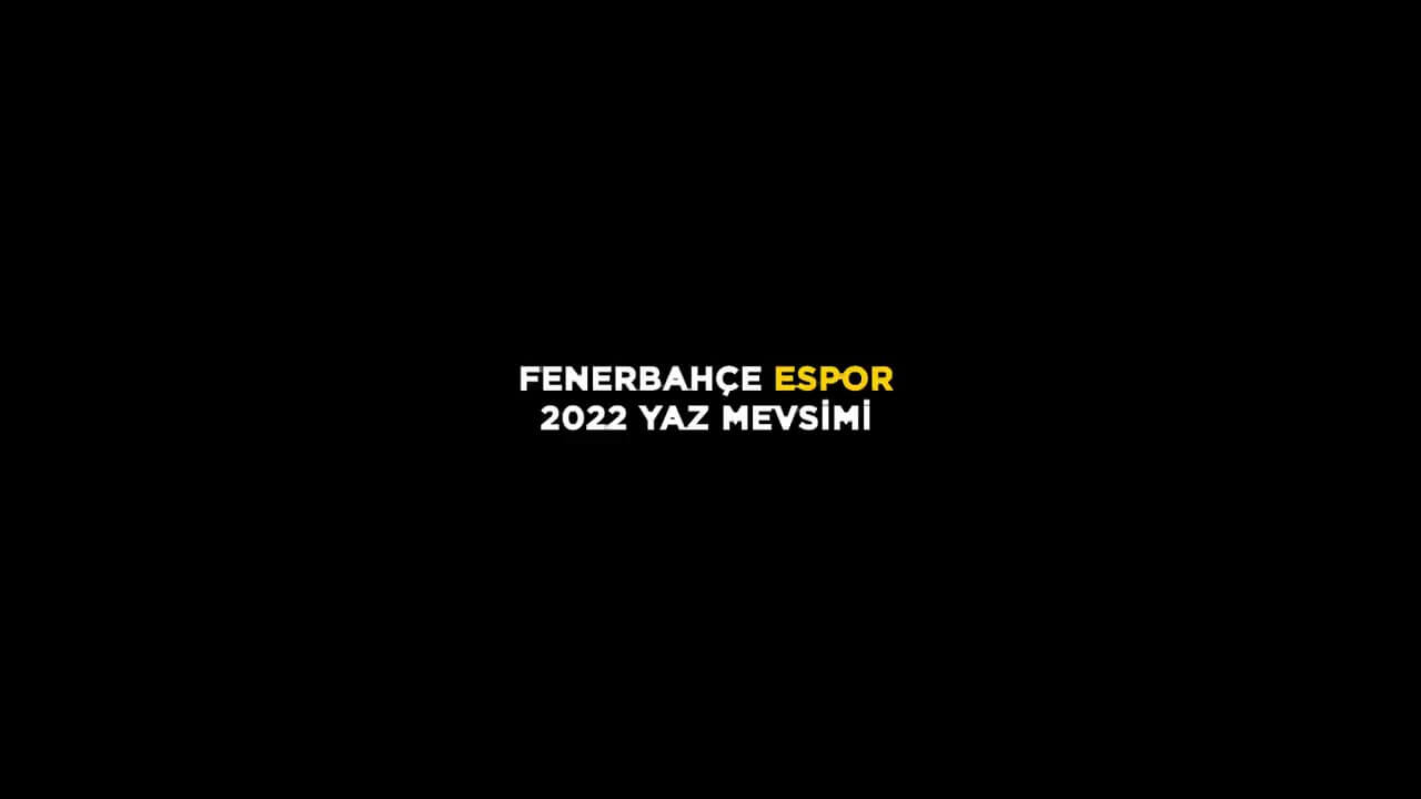 Fenerbahçe Espor Şampiyonluk Ligi 2022 Yaz Mevsimi kadrosu tamamlandı