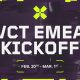VCT EMEA 2024 Kickoff turnuvası ilk karşılaşmaları ve formatı belli oldu