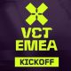 VCT EMEA 2025 Kickoff: BBL ve FUT İçin Hayatta Kalma Mücadelesi!