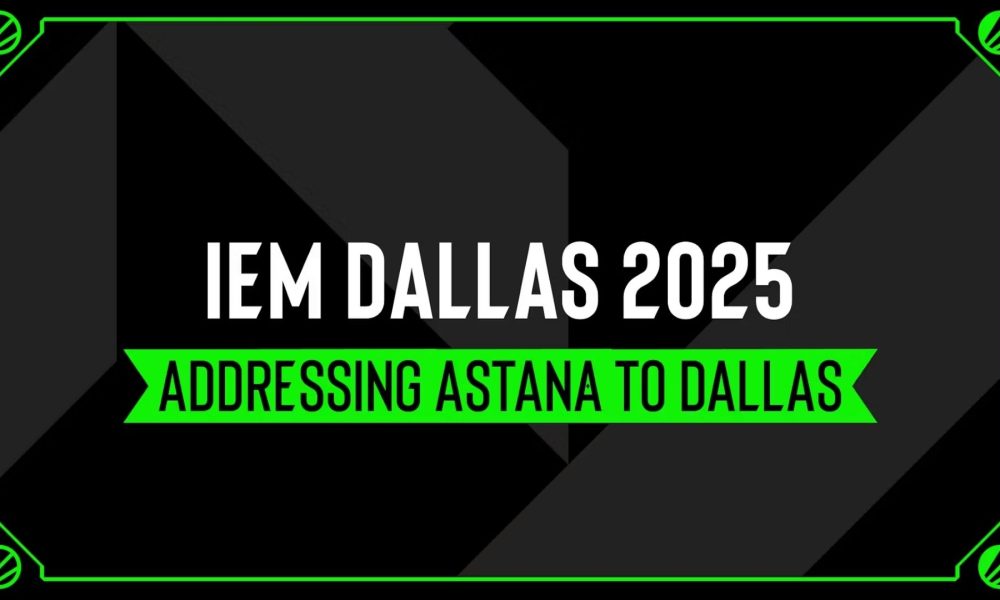 IEM Dallas 2025: Astana'dan Dallas'a Geçiş Konusunda Açıklama Yapıldı!