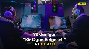 'Yükleniyor: Bir Oyun Belgeseli' Yeni Bölümüyle Bu Akşam 22:00'da TRT Belgesel’de! 